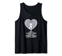 Te Amo más Que el Yoga - Amante del Yoga Camiseta sin Mangas