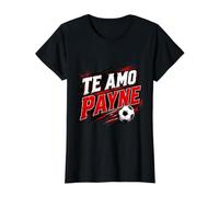 TE Amo Payne - No Payne No Gain - Diseño gráfico para fanáticos del fútbol Camiseta gráfica económica, Mujer, Negro, L