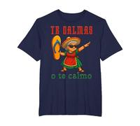 Te Calmas o Te Calmo Divertido Mexicano Mamá Madres Camiseta, Hombre Tallas Grandes, Azul Marino, 5X Alto