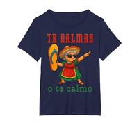 Te Calmas o Te Calmo Divertido Mexicano Mamá Madres Camiseta, Mujer Tallas Grandes, Azul Marino, 4XL Grande