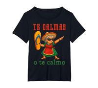 Te Calmas o Te Calmo Divertido Mexicano Mamá Madres Camiseta, Mujer Tallas Grandes, Negro, 3XL Grande