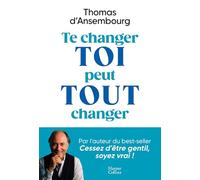 Te changer toi peut tout changer: Ces 5 pièges invisibles qui vous bloquent