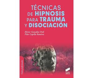Técnicas de Hipnosis para Trauma y DisociacióN: 28 (Psicología)