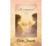 TE CONOZCO? (Poemarios de la autora)