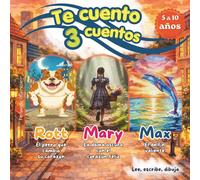 Te cuento 3 Cuentos (Historias para educar)