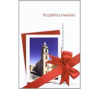 TE CUENTO LA NAVIDAD (TEXTOS UNIVERSITARIOS)