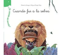 ¿Te cuento un secreto? Cuando fui a la selva (PRIMEROS LECTORES - ¿Te cuento un secreto?)
