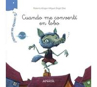 ¿Te cuento un secreto? Cuando me convertí en lobo (letra manuscrita) | Roberto Aliaga