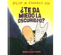 TE DA MIEDO LA OSCURIDAD?-PLIP Y CHARLIE EN... (A La Orilla Viento (especiales))