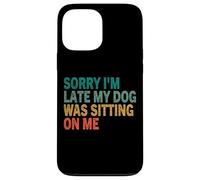 Te de Perro Vintage Retro con Texto en inglés Sorry I'm Late My Dog Was Sitting On Me Carcasa para iPhone 13 Pro MAX