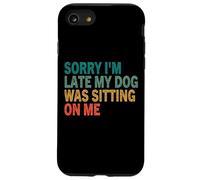 Te de Perro Vintage Retro con Texto en inglés Sorry I'm Late My Dog Was Sitting On Me Carcasa para iPhone SE (2020) / 7/8