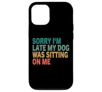 Te de Perro Vintage Retro con Texto en inglés Sorry I'm Late My Dog Was Sitting On Me Carcasa para iPhone 12/12 Pro