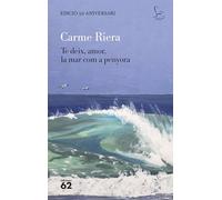 Te deix, amor, la mar com a penyora - edició especial 50 anys (El Balancí)