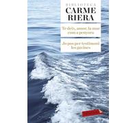 Te Deix Amor, La Mar Com A Penyora. Jo Pos Per Testimoni Les Gavines (LABUTXACA BIBLIO AUTOR)