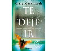 Te dejé ir | Clare Mackintosh
