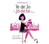 Te dejo es jódete al revés: Vida y milagros de una cajera que no da crédito: 1 (Humor)