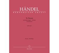 Te Deum B-Dur HWV 281 (Cannons). Partitur, Urtextausgabe. BÄRENREITER URTEXT