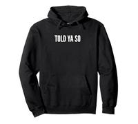 TE Dijo Tan Sudadera con Capucha