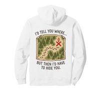 Te diría dónde, Pero Entonces tendría Que esconderte Morel Hunter Sudadera con Capucha