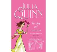 Te doy mi corazón (Bridgerton 3) | Julia Quinn, Amelia Brito