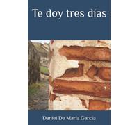 Te doy tres días (Mis intrigas)