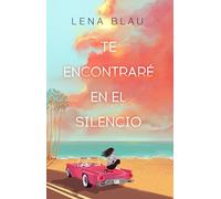 Te encontraré en el silencio (Montena)