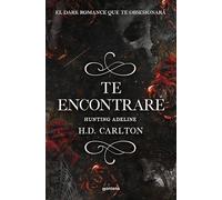Te encontraré: Hunting Adeline (Dueto del Gato y el Ratón 2): Hunting Adeline (Lo más visto)