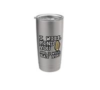 Te encontraré y te comeré broma divertida de morel Vaso térmico de acero inoxidable de doble pared