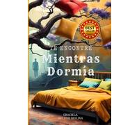 Te encontré mientras dormía