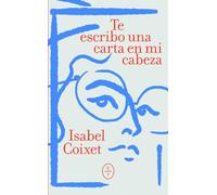 Te escribo una carta en mi cabeza (CRONICAS LITERARIAS)