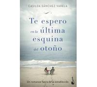 Te espero en la última esquina del otoño (Novela)