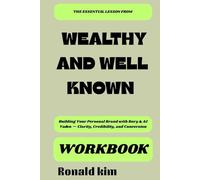 Te Essential lesson from wealthy and well known workbook: Building Your Personal Brand with Rory & AJ Vaden - Clarity, Credibility, and Conversion