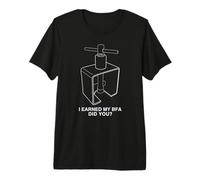 Te he Ganado mi BFA ¿lo hiciste? Camiseta Premium