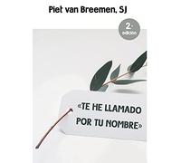 Te He Llamado Por tu Nombre. nueva ed (El Pozo de Siquén)