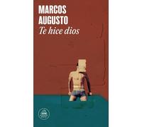 Te hice dios