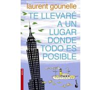Te llevaré a un lugar donde todo es posible (Novela)