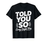 Te Lo Dije Sarcastico Camiseta