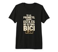 Te Lo Prometo Cariño Esta Es Mi Última Bici Camiseta Premium