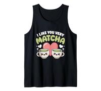 Té Matcha Diciendo Té Verde I Like You Very Matcha Camiseta sin Mangas