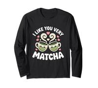 Té Matcha Diciendo Té Verde I Like You Very Matcha Manga Larga