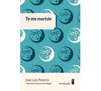 Te me moriste | Jose Luis Peixoto