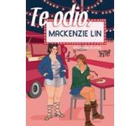 Te Odio Mackenzie Lin