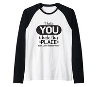 Te Odio, Odio Este Lugar, Nos vemos mañana, compañero de Trabajo Divertido Camiseta Manga Raglan
