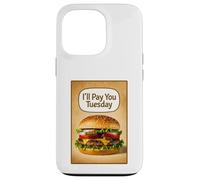 Te pagaré el Martes Hamburguesa Carcasa para iPhone 13 Pro
