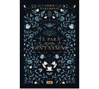 Té para los fantasmas (AdN Editorial Grupo Anaya)