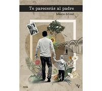 Te parecerás al padre (Valparaíso Poesía)