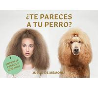 ¿Te pareces a tu perro? Empareja perros y humanos