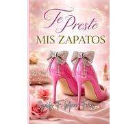 Te presto mis zapatos: Antes de juzgar, camina conmigo.