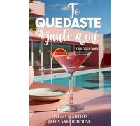 Te quedaste junto a mí (Trilogía Noelia)