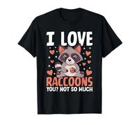 Te Quiero a los mapaches? No Tanto Camiseta